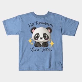 No Thoughts Just Vibes - Panda Kids T-Shirt